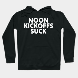 Noon Kickoffs Suck // Vintage Football Gameday Hoodie